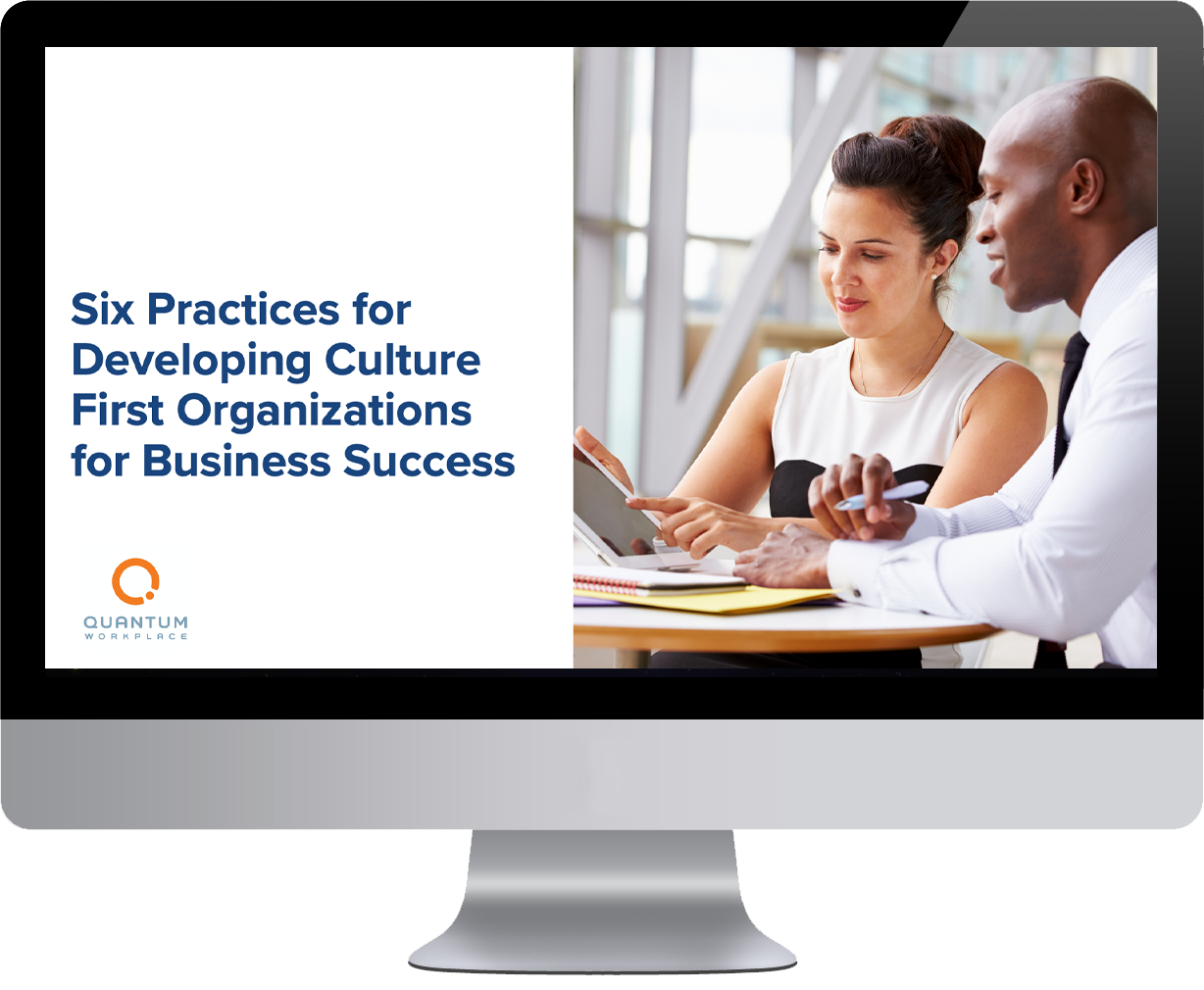 Six Practices for Developing Culture-Centric Organizations